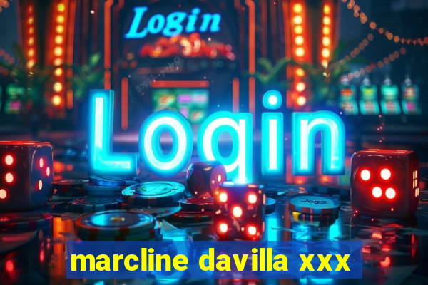 marcline davilla xxx